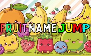 Fruit Name Jump: Kids Learning Game Online